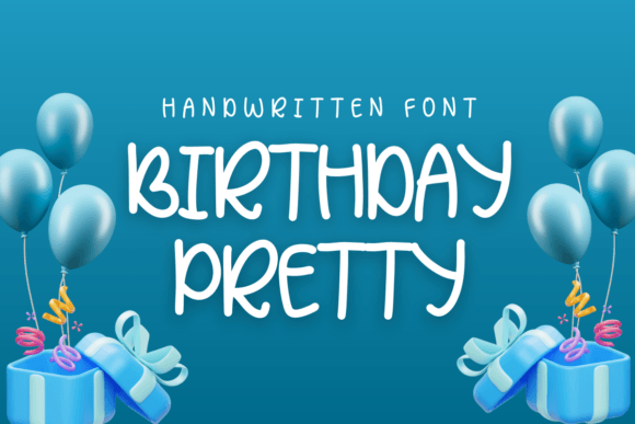 Birthday Pretty: A Handwritten Font for Warm, Polished Branding