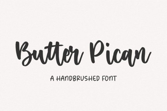 Butter Pican: The Handbrushed Font for Authentic Brand Identity