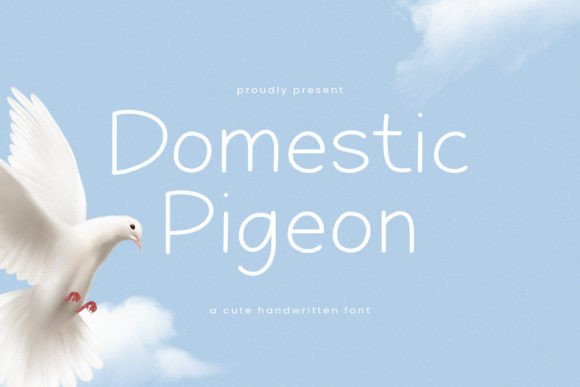 Domestic Pigeon: A Handwritten Typeface for Authentic Campaign Design