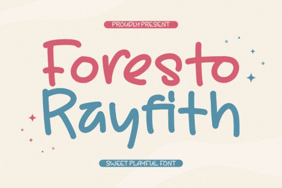 Foresto Rayfith: A Whimsical Typeface for Memorable Brand Identity