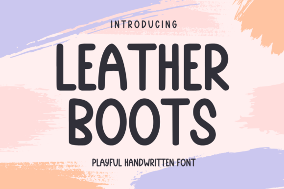 Leather Boots: A Handwritten Font for Editorial Warmth