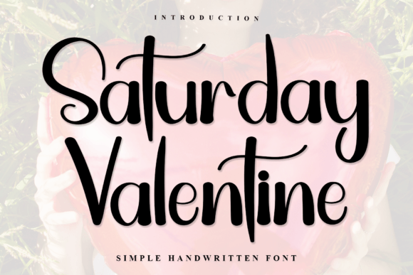 Saturday Valentine Typeface: A Fresh Handwritten Font for Digital Branding